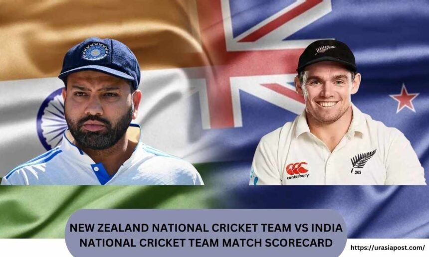 NEW ZEALAND NATIONAL CRICKET TEAM VS INDIA NATIONAL CRICKET TEAM MATCH SCORECARD