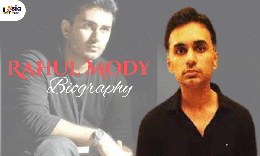 Rahul Mody  Net Worth